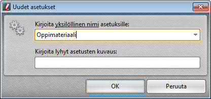 Voit ottaa määritykset käyttöön muissa dokumenteissa valitsemalla tunnisteikkunassa halutun nimen painikkeen Asetukset (Settings) luettelosta.