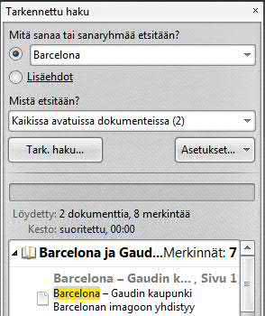 ..) valita kohteeksi jonkin tallennuskansion. 5. Napsauta painiketta Tark.haku... (Search...). Etsinnän tulos näytetään etsimisruudussa.