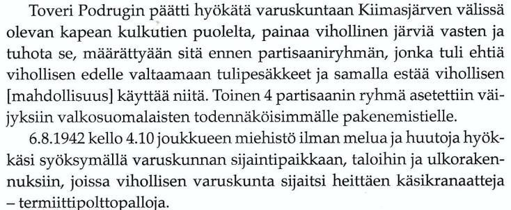 sillä suomalaisilla ei ollut Kiimasjärvellä