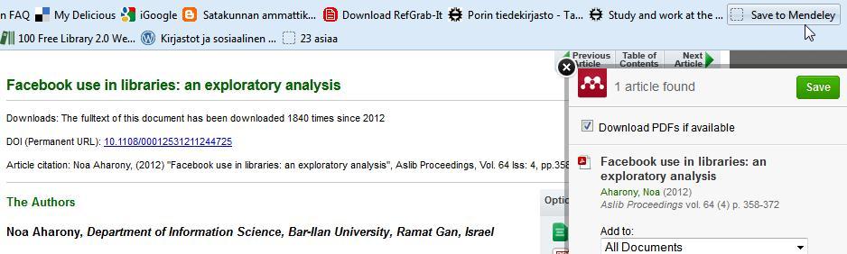 Artikkelit ja muut netistä Mendelyhyn 1 Voit tallentaa artikkelit/viitetiedot tietokannoista Mendeleyn Web Importerin(Save to Mendeley) avulla (Mendeley