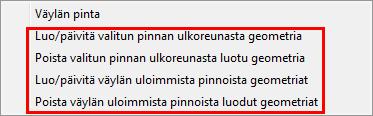 28(52) Toiminnoilla voidaan luoda geometrioita väylämallin laskennan perustella yksittäisestä väylän pinnasta, tai uloimmista väylän pinnoista.