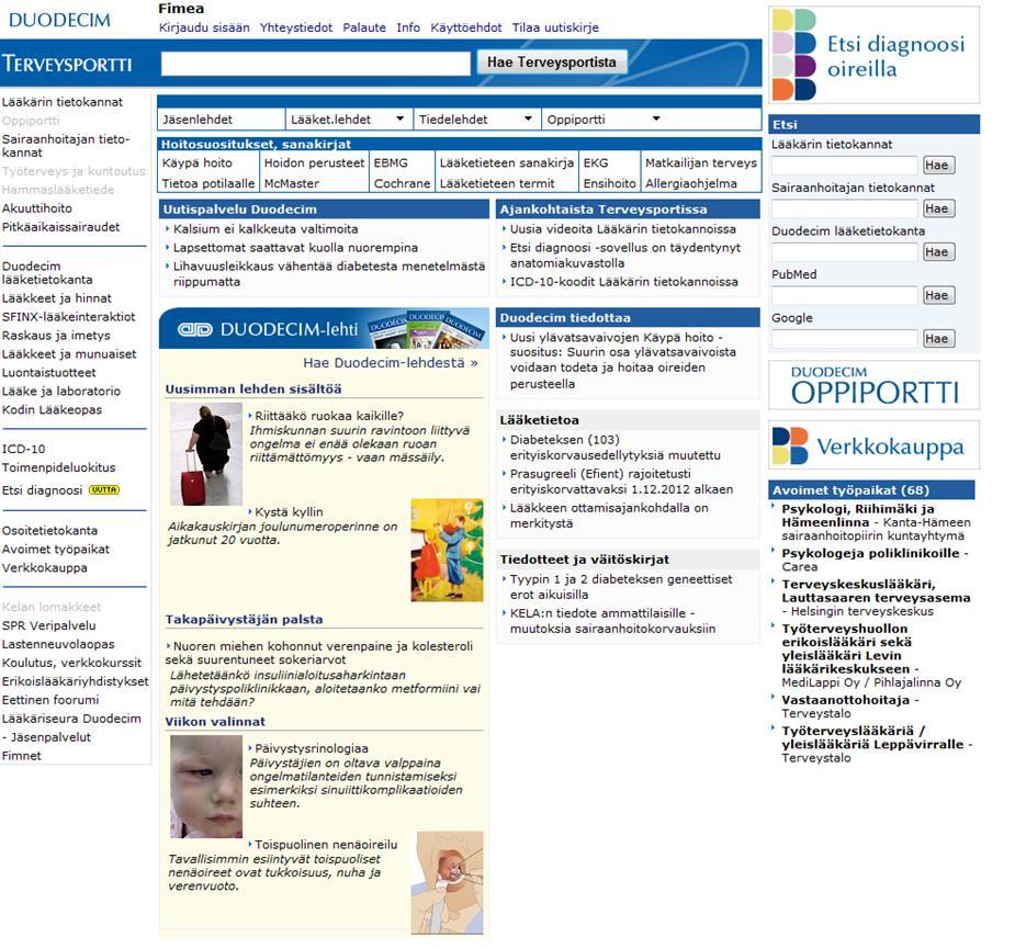 Lisätietoa Terveysportti: etusivulta vasemmasta reunasta luontaistuotteet http://www.terveysportti.