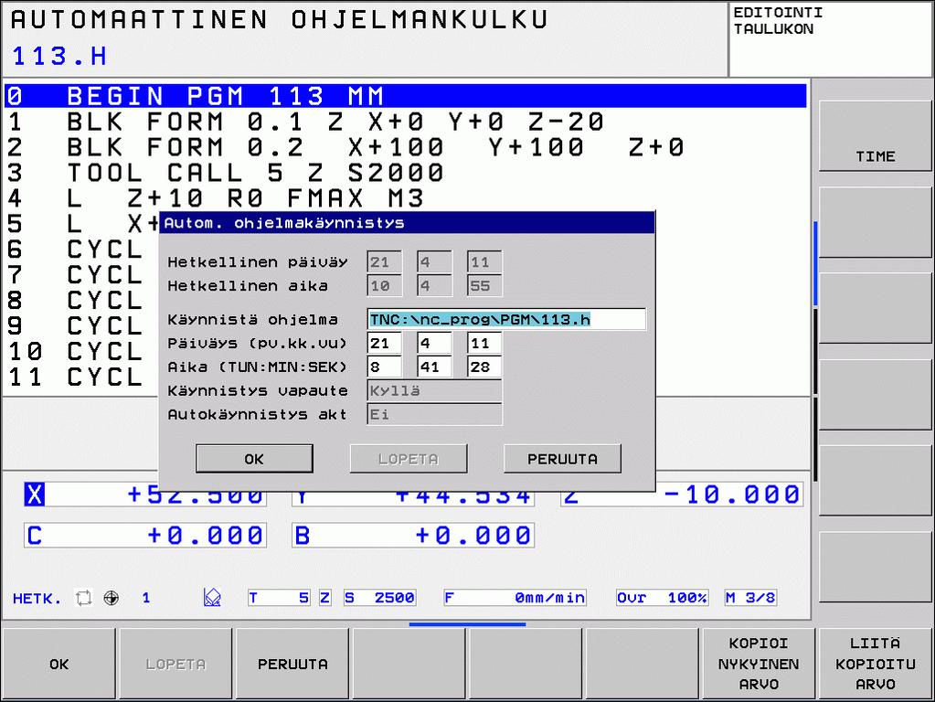 14.6 Automaattinen ohjelman käynnistys Käyttö Automaattisen ohjelmankäynnistyksen mahdollistamiseksi TNC:n tulee olla valmisteltu sitä varten koneen valmistajan toimesta.