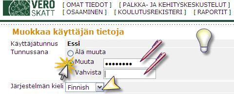 Jatkossa voit vaihtaa salasanaa niin halutessasi OMAT TIEDOT -sivulla seuraavasti: Napsauta hiirellä käyttäjätietosivullasi valinta kohtaan Tunnussana Muuta, ja kirjoita sitten haluamasi salasana