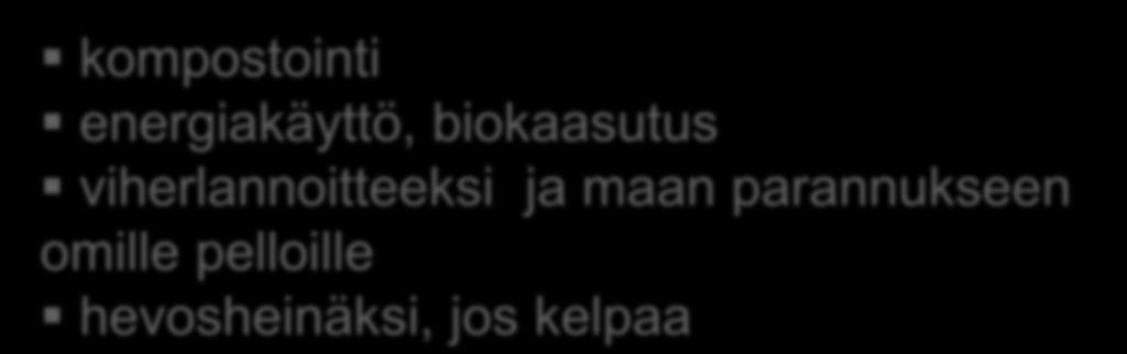 4. Mitä käyttöä nurmelle?