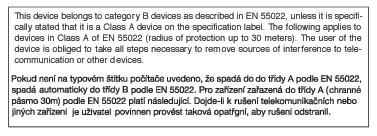 7. Regulatory Information Commission Federale de la Communication (FCC Declaration) EN 55022 Compliance (Czech Republic Only) Cet équipement a été testé et déclaré conforme auxlimites des appareils