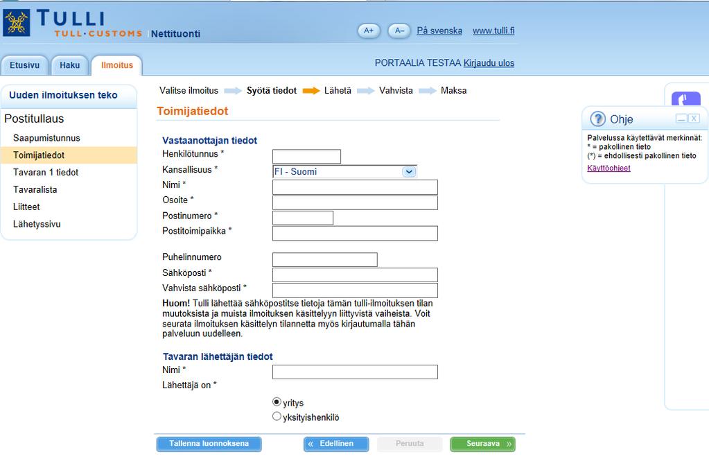 Toimijatiedot 1. Syötä tietosi pyydetyssä muodossa henkilötunnus, kansallisuus, nimi, osoite, postinumero ja postitoimipaikka. 2.