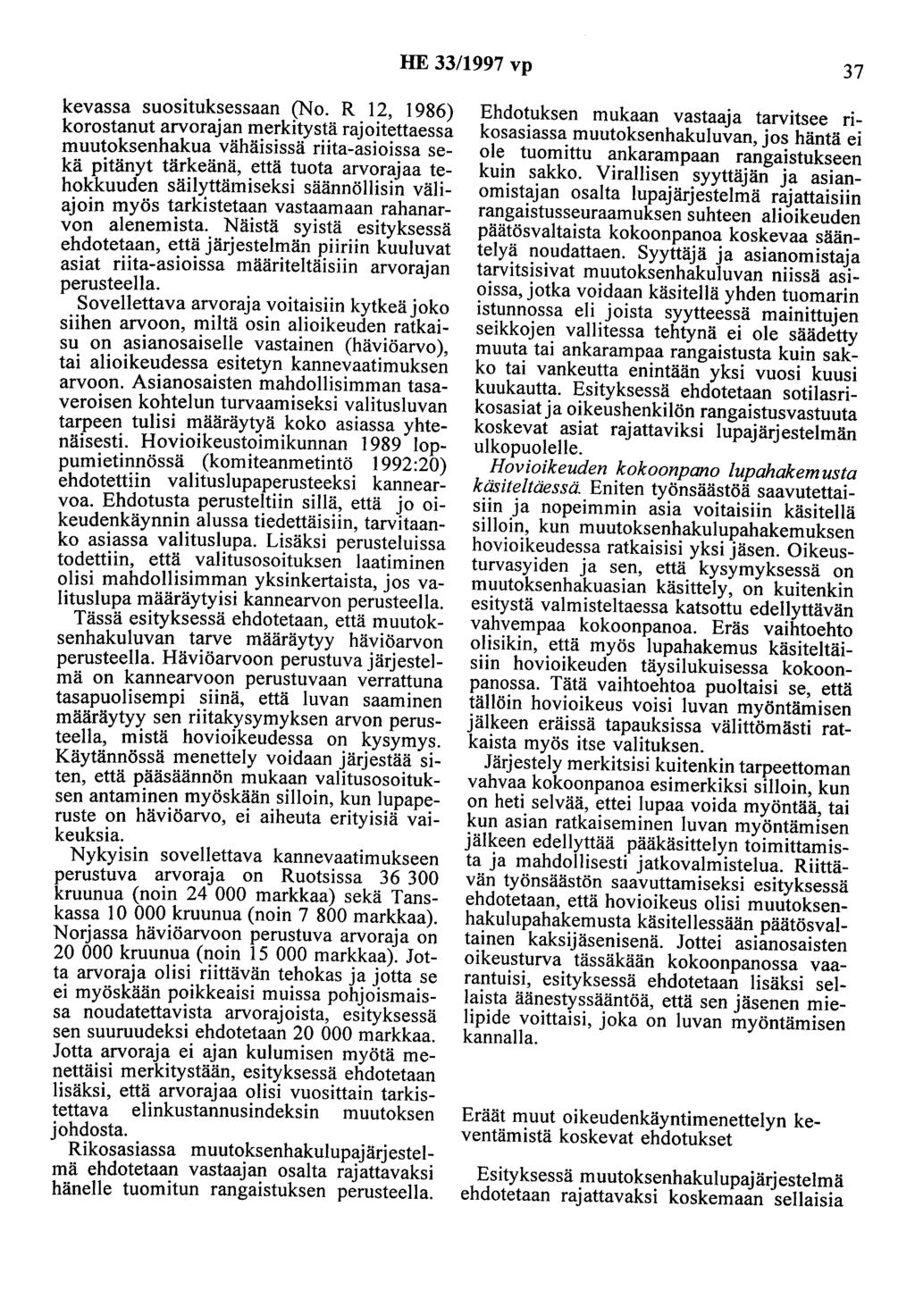 HE 33/1997 vp 37 kevassa suosituksessaan (No.