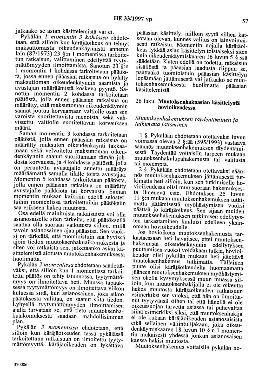 HE 33/1997 vp 57 jatkaako se asian käsittelemistä vai ei.