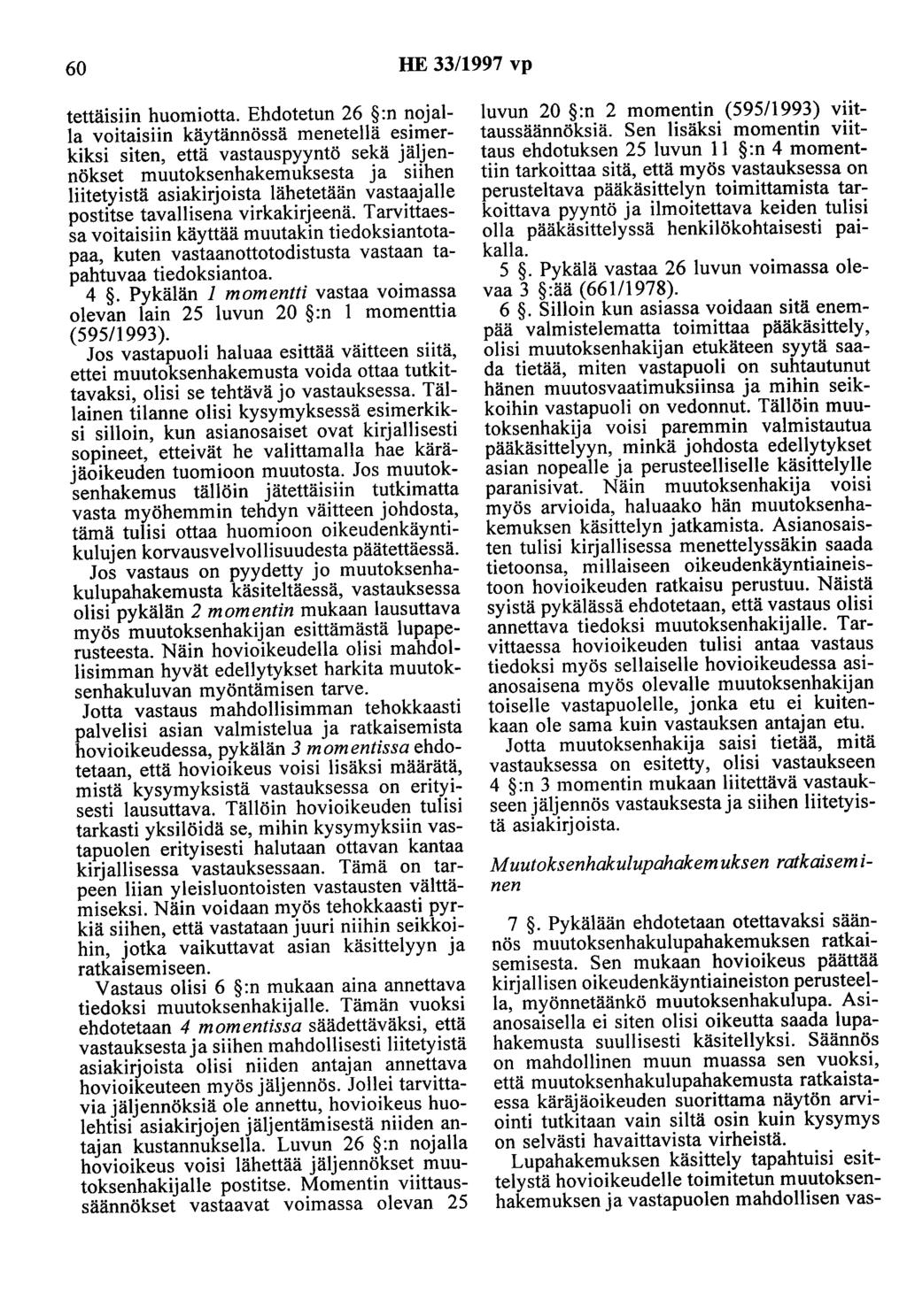 60 HE 33/1997 vp tettäisiin huomiotta.