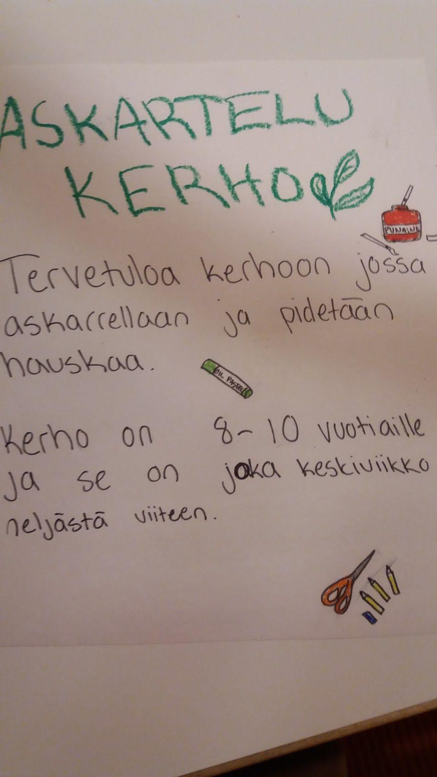 Kun olen päättänyt perustaa askartelukerhon levitän sanaa kerhostani ja laitan kauppojen ja koulujen ilmoitustauluille ilmoituksia kerhostani.