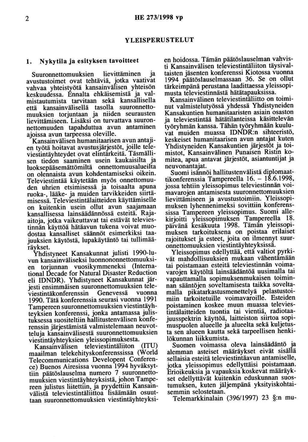 2 HE 273/1998 vp YLEISPERUSTELUT 1.