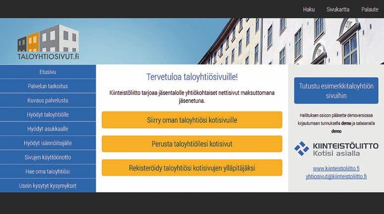 15 JÄSENETUOPAS 2017 Taloyhtiosivut.fi Taloyhtiön omat kotisivut Jäsentalot voivat avata omat kotisivut maksuttomana jäsenetuna.