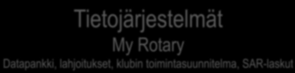 Tietojärjestelmät My Rotary Datapankki,