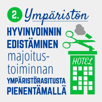 Green Key -merkin saanut hotelli on sitoutunut muun muassa henkilöstön ja asiakkaiden ympäristötietoisuuden kasvattamiseen, energian- ja vedenkäytön tehostamiseen