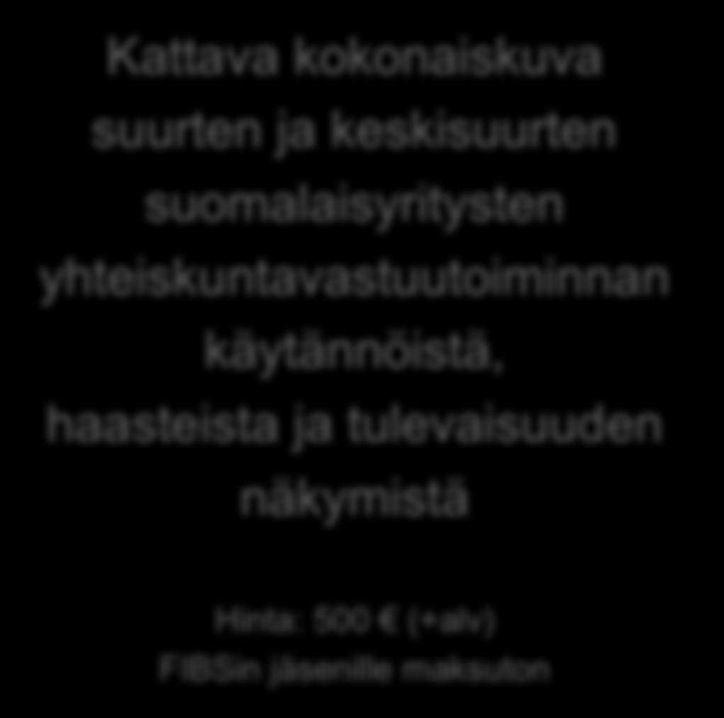 käytännöistä, haasteista ja tulevaisuuden näkymistä LUE LISÄÄ JA TILAA