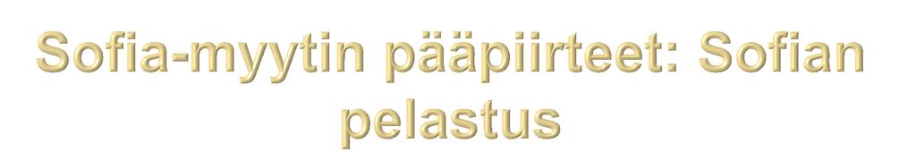 Taivaalliset aioonit säälivät hengellisestä maailmasta poistettua Sofiaa joka kärsii monenlaisista emootioista (pelko, hämmennys, ahdistus, tietämättömyys) ja kaipaa takaisin valoon mistä on