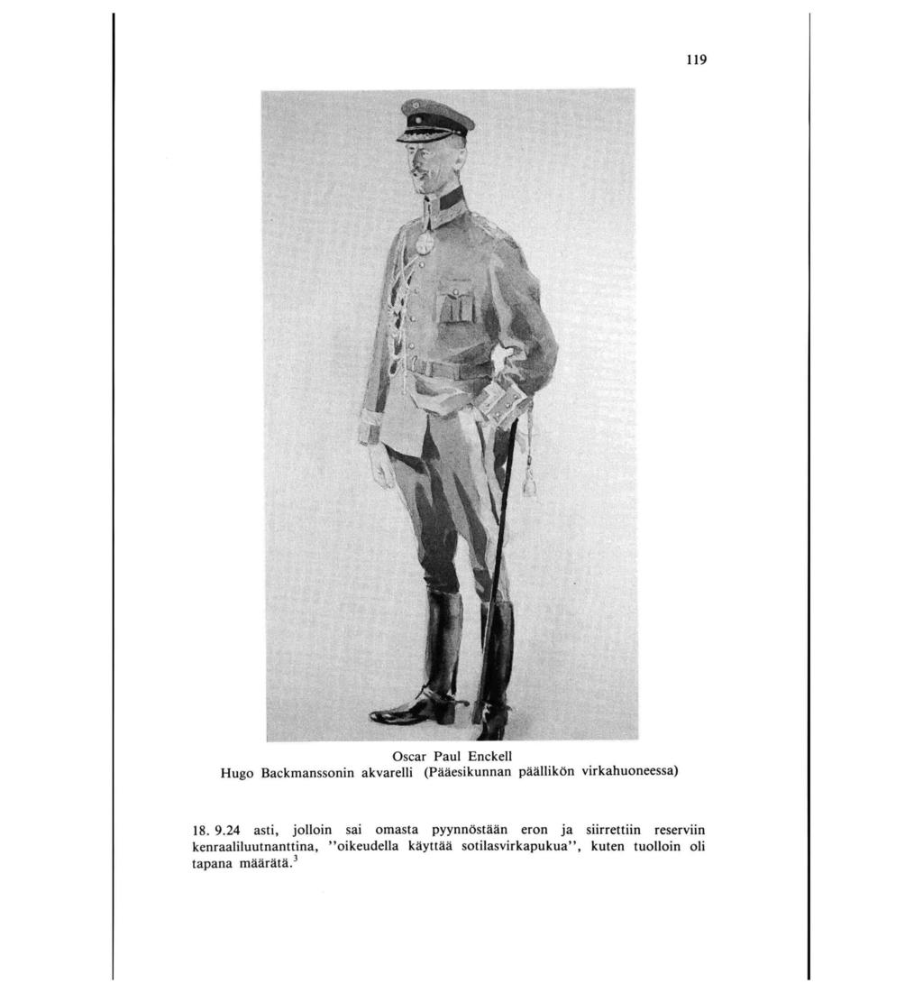 119 Oscar Paul Enckell Hugo Backmanssonin akvarelli (Pääesikunnan päällikön virkahuoneessa) 18. 9.