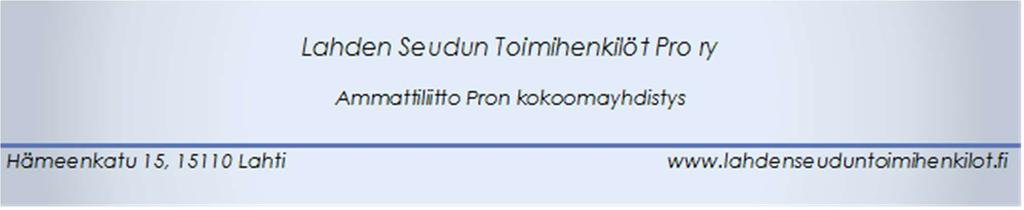 HELMIKUU Talvitapahtuma 10.2.2018 MAALISKUU Yhdistyksen vuosikokous Pro-klubitoimintaa työpaikoille Toimiiko työpaikallasi Pro klubi tai haluatteko perustaa sellaisen?