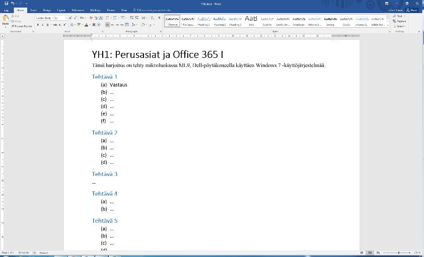 Aluksi Avaa tietokone ja mikäli teet harjoituksen mikroluokassa, kirjaudu sisään peruspalvelutunnuksellasi. Etsi koneelta MS Word tekstinkäsittelyohjelma, ja avaa sillä tyhjä dokumentti.