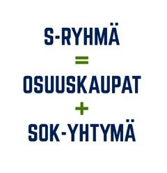 S-RYHMÄ S-RYHMÄ LYHYESTI S-ryhmä on merkittävä suomalainen, osuustoiminnallinen kaupan alan yritysryhmä.