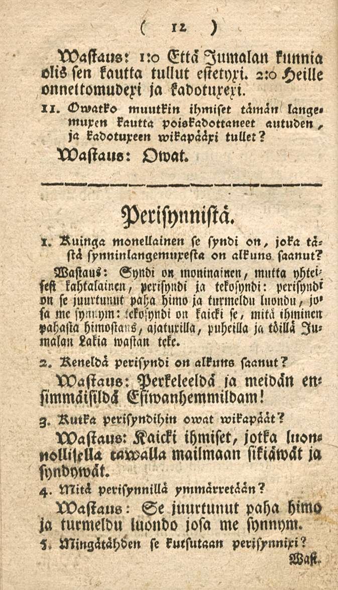 12 Mastaus: 1:0 Että Jumalan kunnia 2:0 Heille olis sen kautta tullut estetyzi. onneltomuderi ja kadotusi. li.