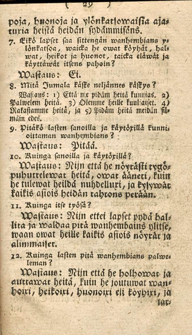 29 poja, h»«noja ja vlönkarjowaisls ajatuxia heistä heidän sydämmisäns. 7.