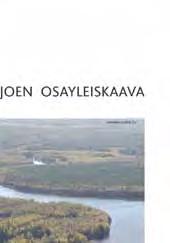 07 OSAYLEISKAAVALUONNOS 2007 Kymijoen osayleiskaavan luonnos valmistui v.