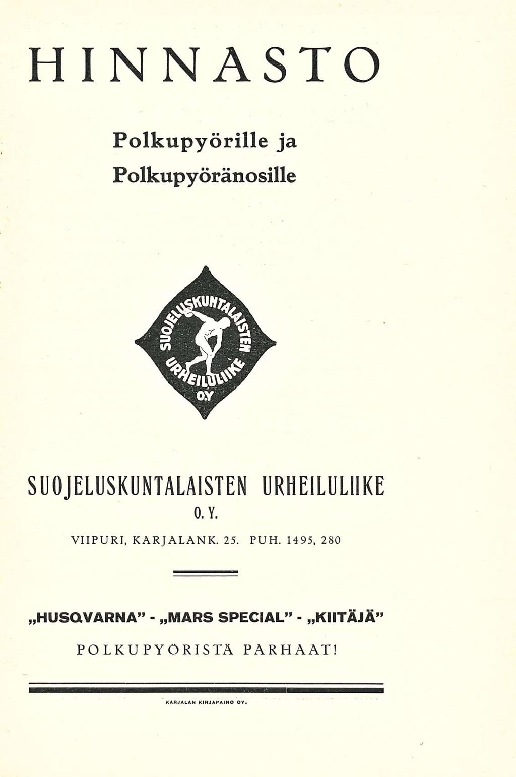 MARS Hinnasto polkupyörille ja polkupyöränosille SUOJELUSKUNTALAISTEN 0. Y.