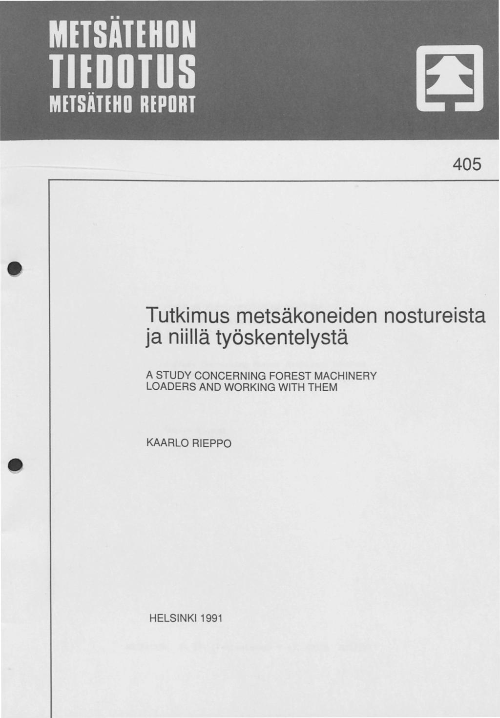 45 Tutkimus metsäkoneiden nostureista ja niillä työskentelystä A STUDY