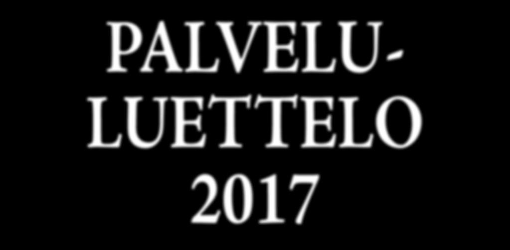 PALVELU- LUETTELO 2017