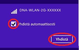 Laita ruksi kohtaan Yhdistä automaattisesti / Connect automatically ja paina Yhdistä / Connect. Huom!