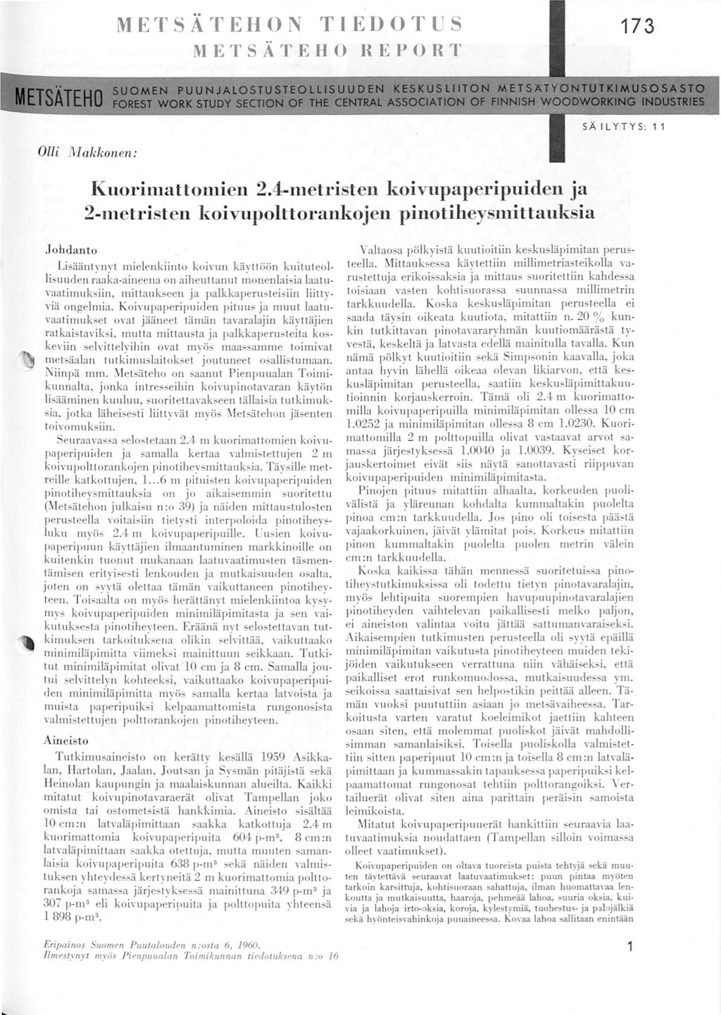 METSÄTEHON TIEDOTUS 73 METSÄTEHO REPORT Olli M akkonen: l(uoritnattomien 2.