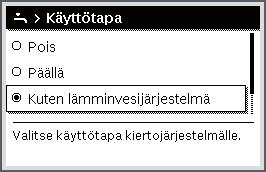 Päävalikon käyttäminen Seuraavassa taulukossa kerrotaan, kuinka kierron asetuksia mukautetaan. Käyttö Kun lähtötila on aktiivinen, avaa päävalikko painamalla valitsinta.