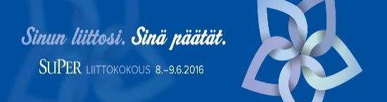 Koulutuksia/edustuksia/osallistumisia Margit Jokinen ja Ulla Tanttu osallistuivat liittokokoukseen edustaen aluettamme 8-9.6.2016 Helsingissä.