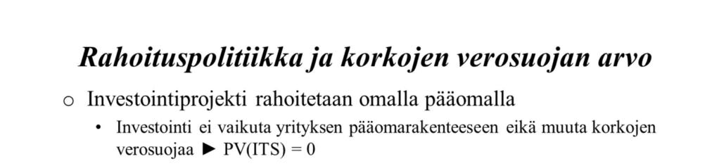 10 Kuten luennolla 2 kerrottiin, niin arvioitaessa investointiprojektin vapaita rahavirtoja, niin pohjimmiltaan arvioidaan investointiprojektin vaikutusta yrityksen tuleviin vapaisiin rahavirtoihin.