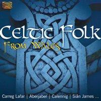 UUTUUDET VKO 25-29/2009 MAAILMANMUSIIKKI / DVD WALES: Celtic Folk from Wales A delightful and varied cross-section of Welsh music, with Carreg Lafar, Aberjaber,