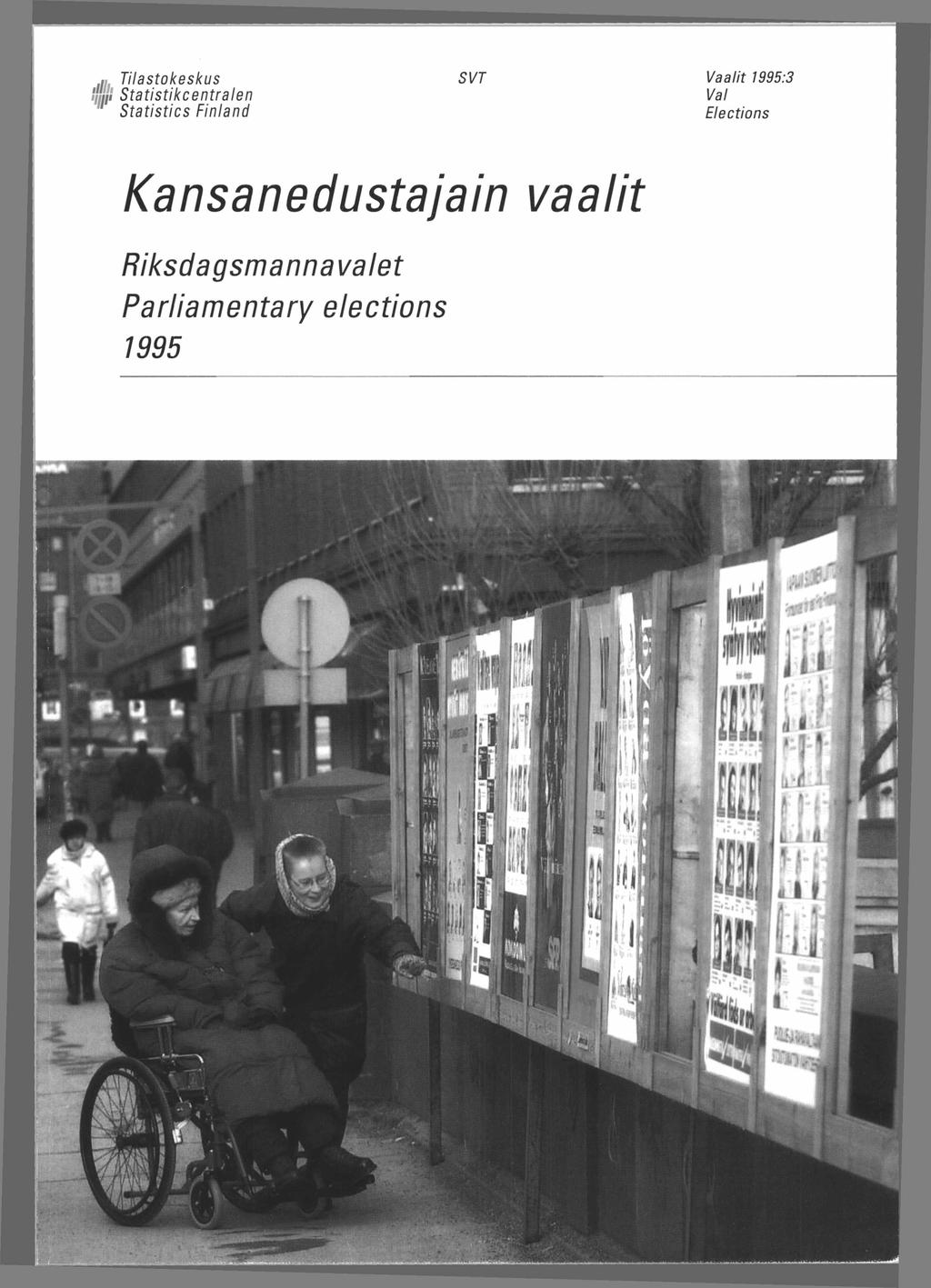 Tilastokeskus Statistikcentralen Statistics Finland Vaalit 1995:3 Val