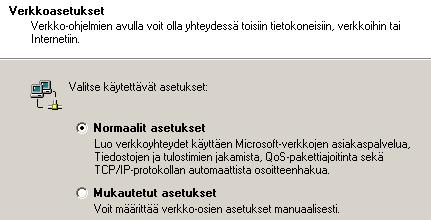 12.Verkkoasetukset Näissä voi hyvin lähteä siitä, että normaalit