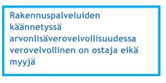 ARVONLISÄVERO-OPAS tai palveluiden summa ylittää sallitun rajan, joutuu arvonlisäveroa maksamaan vain ylimenevästä osuudesta.
