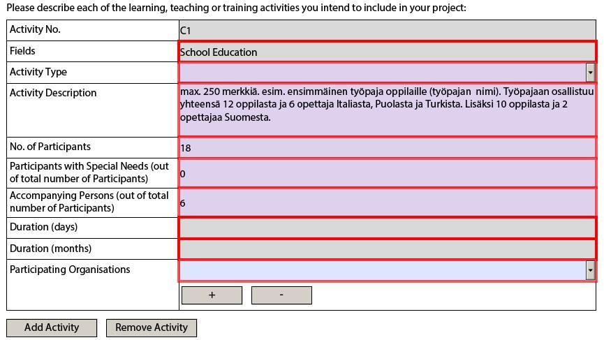 G. Learning/Teaching/Training Activities Mahdolliset liikkuvuuskategoriat: Blended mobility of school learners: Long-term study mobility of pupils Long-term teaching assignments Short-term exchanges