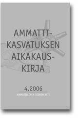 Päätoimittaja: prof. Pekka Ruohotie. Julkaisija: Ammattikoulutuksen tutkimusseura OTTU ry.