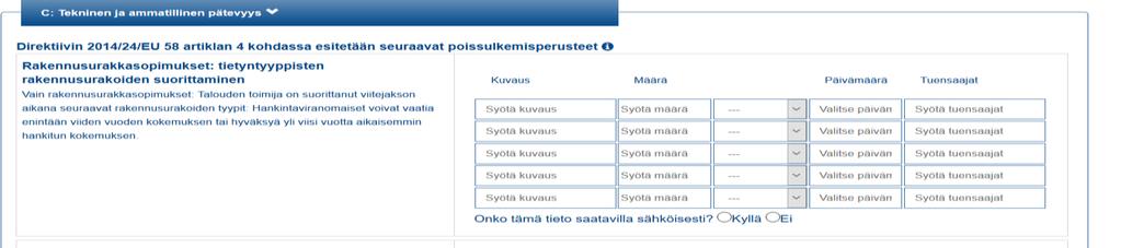 Suutarilan alueurakka 7 (11) vähintään tyydyttävä A tai riskiluokka on 1-3 tai sen katsotaan tilinpäätöstietojen tai muun vastaavan selvityksen mukaan olevan vastaava.