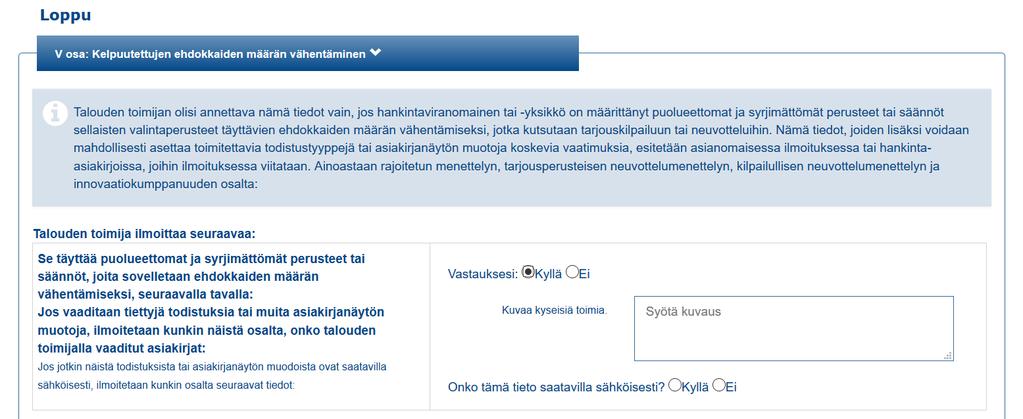 Suutarilan alueurakka 8 (11) Tarjoajan ei tarvitse liittää selvitystä ympäristöasioiden hallinnointijärjestelmästä tarjoukseensa, vaan kilpailutuksen voittajalta pyydetään kirjallinen selvitys ennen