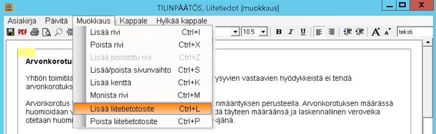 LIITETIETOTOSITTEIDEN ARKISTOINTI Tilinpäätösasiakirjoihin voidaan lisätä tarkentavia liitetietotositteita Voidaan liittää Tikon arkistoon 1.