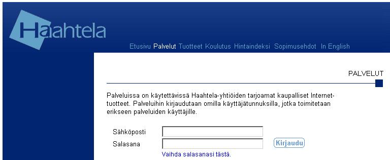 29 3 (15) 1 Sisäänkirjautuminen ja käytön aloitus Ohjelman sivuille pääsee kirjoittamalla internet selaimen osoite kenttään www.haahtela.fi. Ohjelman käyttöön suositellaan Internet Explorer selainta.