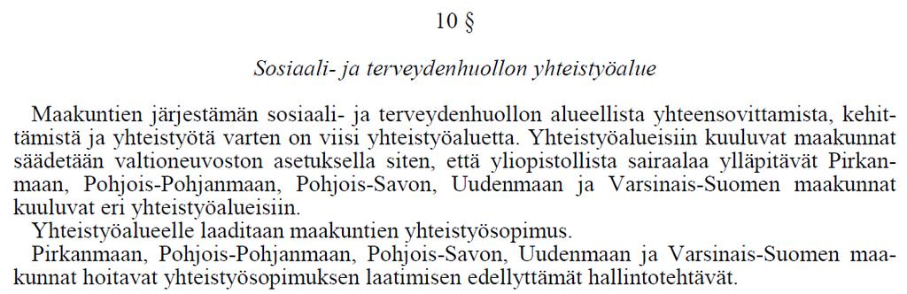 Yhteistyöalueen yhteistyösopimuksen valmisteluun osallistuminen Olennainen osa edunvalvontaa; yhteistyösopimus vaikufaa olennaisesz maakunnan palvelustrategiaan 2018? Huom!