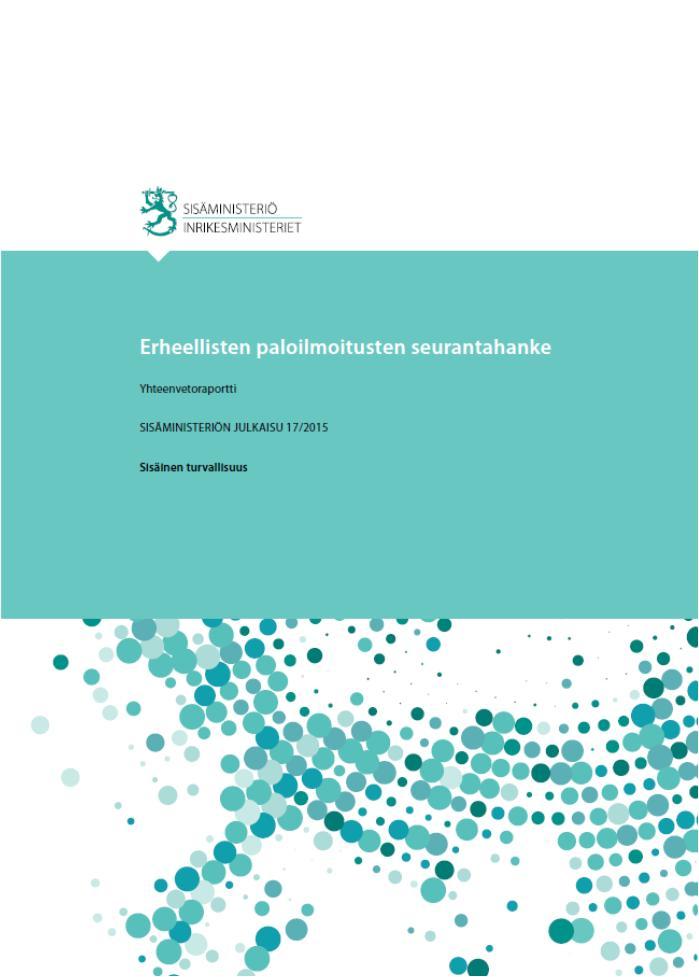 Erheellisten paloilmoitusten seurantahanke Vuodesta 2010 vuoteen 2014 automaattisten