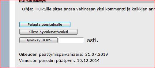 Kun henkilöllä, jolle HOPS on osoitettu, on myös Hyväksyjän oikeus, hän pääsee Avaa-linkin painamisen jälkeen tarkastamaan HOPSin (html- ja pdf-versiot).