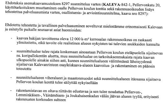 4. Ville ja Johanna Taivassalo, As Oy Väinämöisentornin asukkaat: Koulun tontin täydennysrakentamisen suunnittelussa on tavoitteena